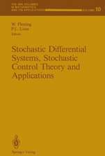 Stochastic Differential Systems, Stochastic Control Theory and Applications: Proceedings of a Workshop, held at IMA, June 9-19, 1986