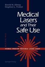 Medical Lasers and Their Safe Use