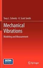 Mechanical Vibrations: Modeling and Measurement