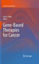 Gene-Based Therapies for Cancer