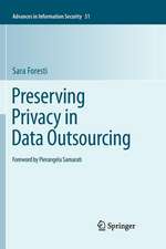 Preserving Privacy in Data Outsourcing