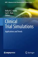 Clinical Trial Simulations: Applications and Trends