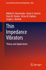 Thin Impedance Vibrators: Theory and Applications