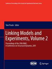 Linking Models and Experiments, Volume 2: Proceedings of the 29th IMAC, A Conference on Structural Dynamics, 2011