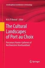 The Cultural Landscapes of Port au Choix: Precontact Hunter-Gatherers of Northwestern Newfoundland