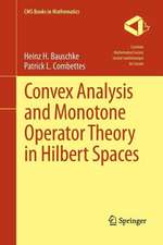 Convex Analysis and Monotone Operator Theory in Hilbert Spaces