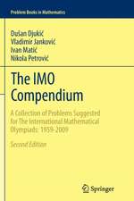 The IMO Compendium: A Collection of Problems Suggested for The International Mathematical Olympiads: 1959-2009 Second Edition