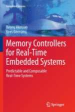 Memory Controllers for Real-Time Embedded Systems: Predictable and Composable Real-Time Systems