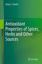 Antioxidant Properties of Spices, Herbs and Other Sources