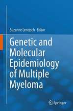 Genetic and Molecular Epidemiology of Multiple Myeloma