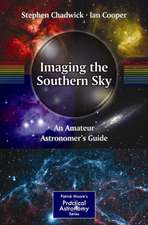 Imaging the Southern Sky: An Amateur Astronomer's Guide