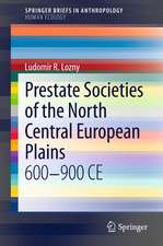 Prestate Societies of the North Central European Plains