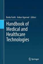 Handbook of Medical and Healthcare Technologies