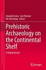 Prehistoric Archaeology on the Continental Shelf