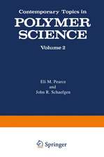 Contemporary Topics in Polymer Science: Volume 2