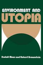 Environment and Utopia