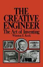 The Creative Engineer: The Art of Inventing