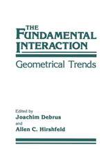 The Fundamental Interaction: Geometrical Trends