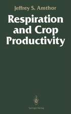 Respiration and Crop Productivity