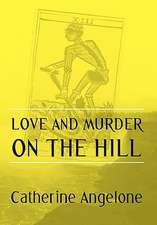 Love and Murder on the Hill