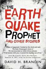 The Earthquake Prophet