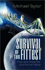 Survival of the Fittest