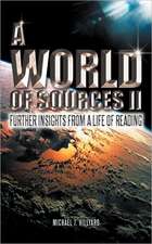 A World of Sources II