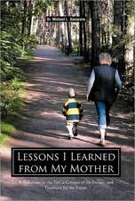 Lessons I Learned from My Mother