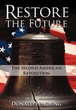Young, D: Restore the Future