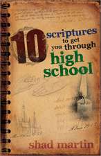 10 Scriptures to Get You Through High School