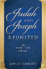 Judah and Joseph Reunited