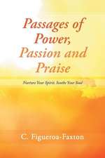 Passages of Power, Passion and Praise