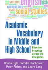 Academic Vocabulary in Middle and High School: Effective Practices across the Disciplines