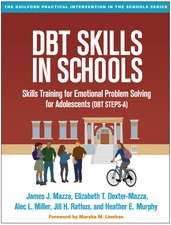 DBT Skills in Schools: Skills Training for Emotional Problem Solving for Adolescents (DBT STEPS-A)