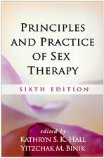 Principles and Practice of Sex Therapy, Sixth Edition: Sixth Edition