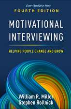 Motivational Interviewing, Fourth Edition: Helping People Change and Grow