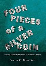 Steverson, S: Four Pieces of a Silver Coin