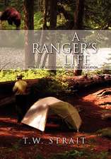 Strait, T: Ranger's Life