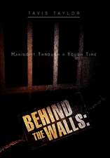 Behind the Walls