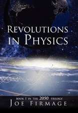 REVOLUTIONS IN PHYSICS