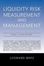 Liquidity Risk Measurement and Management