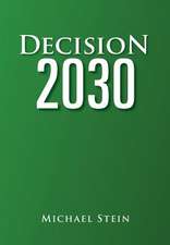 Stein, M: Decision 2030