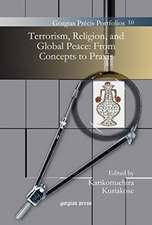 Terrorism, Religion, and Global Peace: From Concepts to Prax