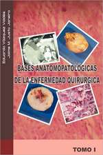 Bases Anatomopatologicas de La Enfermedad Quirurgica