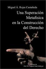 Una Superacion Metafisica En La Construccion del Derecho