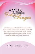 Amor Sacrificio Dolor y Sangre