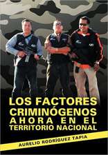 Los Factores Criminogenos Ahora En El Territorio Nacional