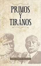 Primos y Tiranos