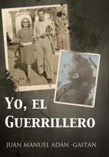 Yo, El Guerrillero