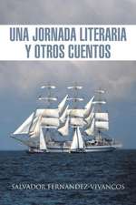 Una Jornada Literaria y Otros Cuentos